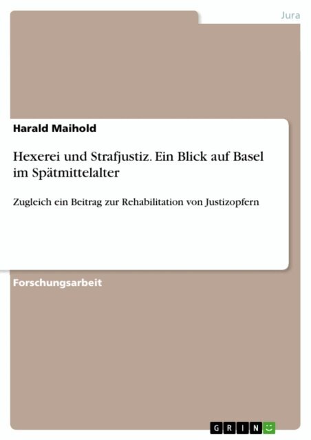 Harald Maihold - Hexerei und Strafjustiz. Ein Blick auf Basel im Spatmittelalter, E-bok