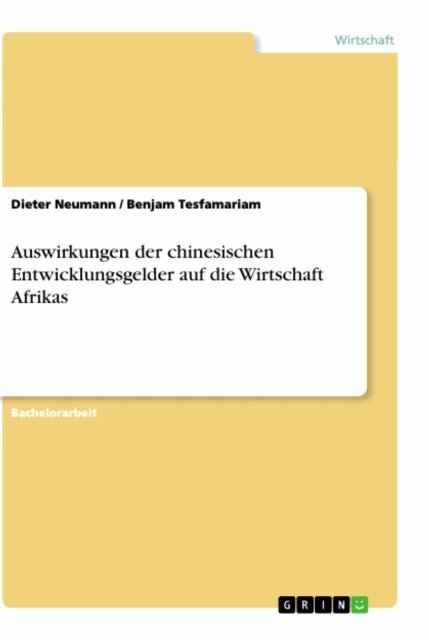 Benjam Tesfamariam, Dieter Neumann - Auswirkungen der chinesischen Entwicklungsgelder auf die Wirtschaft Afrikas, E-bok