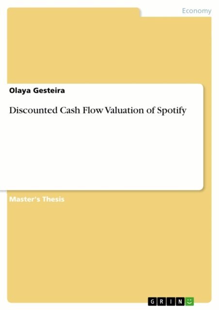Olaya Gesteira - Discounted Cash Flow Valuation of Spotify, E-bok