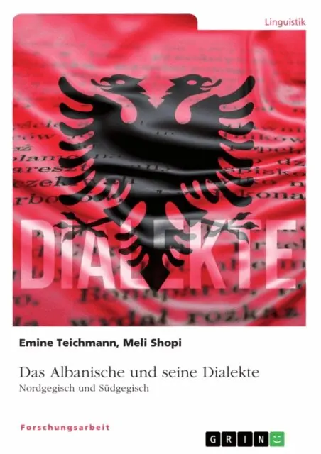 Meli Shopi, Emine Teichmann - Das Albanische und seine Dialekte. Nordgegisch und Südgegisch, E-bok. Tillgänglighet: Lägg i varukorg