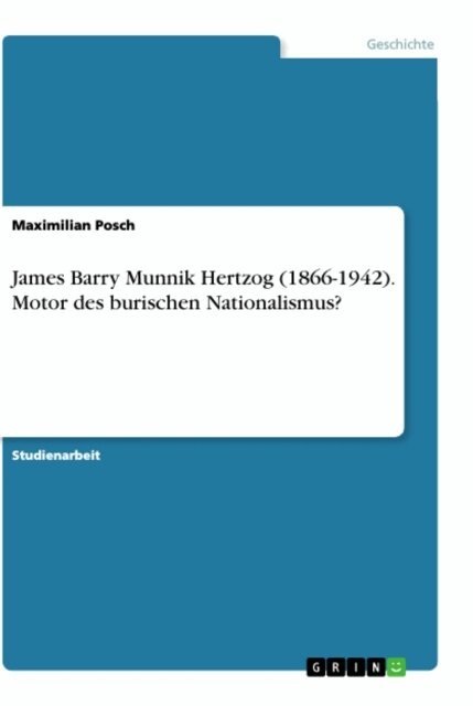 Maximilian Posch - James Barry Munnik Hertzog (1866-1942). Motor des burischen Nationalismus?, E-bok