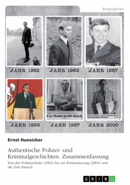 Ernst Hunsicker - Authentische Polizei- und Kriminalgeschichten. Zusammenfassung, E-bok