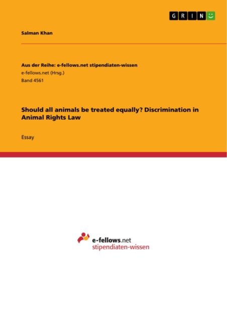 Salman Khan - Should all animals be treated equally? Discrimination in Animal Rights Law, E-bok