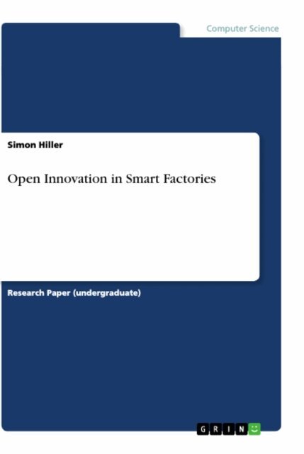 Simon Hiller - Open Innovation in Smart Factories, E-bok