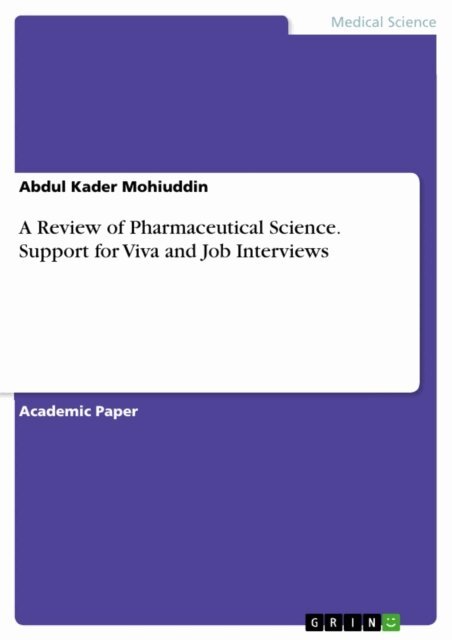 Abdul Kader Mohiuddin - Review of Pharmaceutical Science. Support for Viva and Job Interviews, E-bok