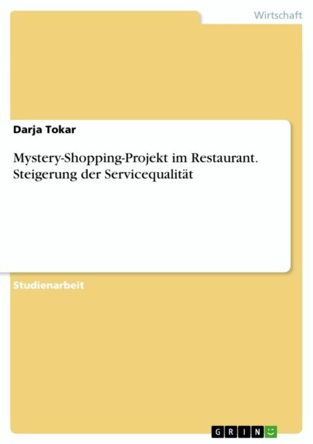 Darja Tokar - Mystery-Shopping-Projekt im Restaurant. Steigerung der Servicequalität, E-bok