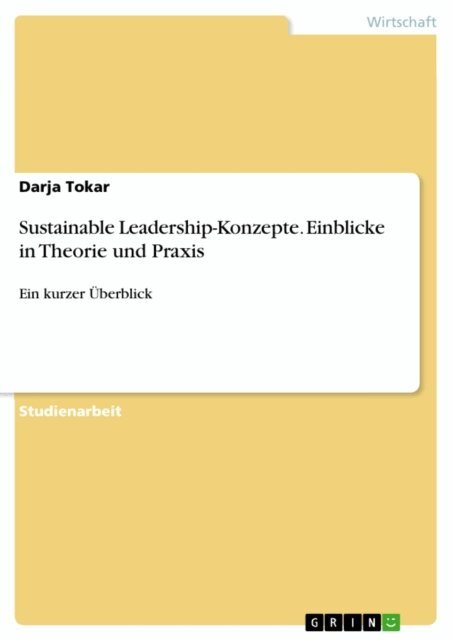 Darja Tokar - Sustainable Leadership-Konzepte. Einblicke in Theorie und Praxis, E-bok