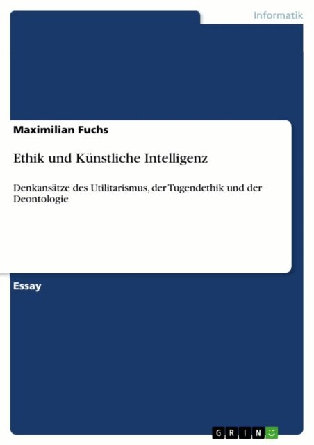Maximilian Fuchs - Ethik und Kunstliche Intelligenz, E-bok