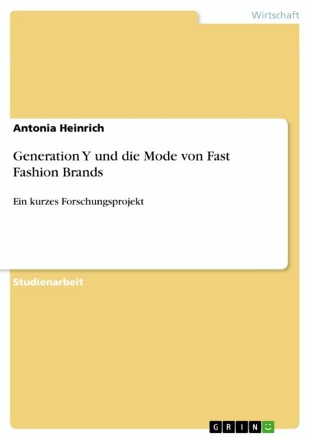 Antonia Heinrich - Generation Y und die Mode von Fast Fashion Brands, E-bok