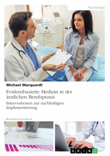 Michael Marquardt - Evidenzbasierte Medizin in der arztlichen Berufspraxis. Interventionen zur nachhaltigen Implementierung, E-bok