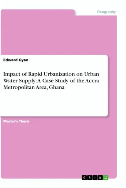 Edward Gyan - Impact of Rapid Urbanization on Urban Water Supply: A Case Study of the Accra Metropolitan Area, Ghana, E-bok. Tillgänglighet: Lägg i varukorg