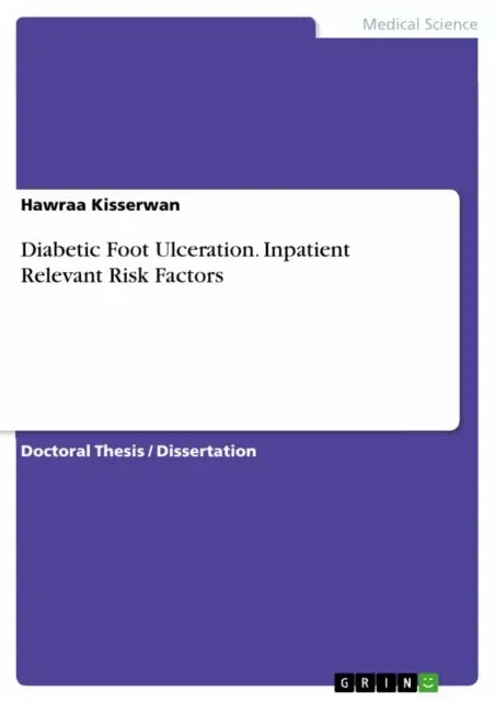 Diabetic Foot Ulceration. Inpatient Relevant Risk Factors