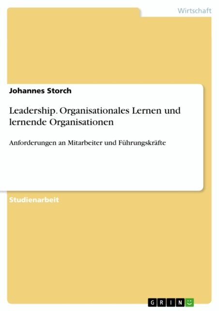 Johannes Storch - Leadership. Organisationales Lernen und lernende Organisationen, E-bok