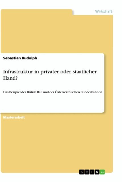Sebastian Rudolph - Infrastruktur in privater oder staatlicher Hand?, E-bok