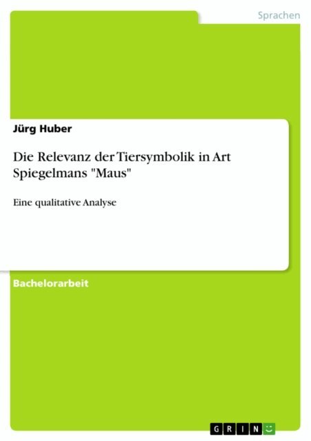 Jurg Huber - Die Relevanz der Tiersymbolik in Art Spiegelmans "Maus", E-bok. Tillgänglighet: Lägg i varukorg