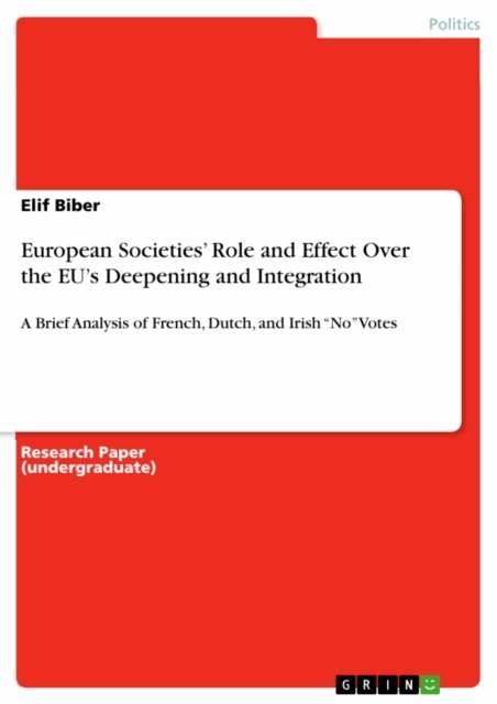 Elif Biber - European Societies' Role and Effect Over the EU's Deepening and Integration, E-bok. Tillgänglighet: Lägg i varukorg