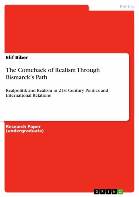 Elif Biber - Comeback of Realism Through Bismarck's Path, E-bok. Tillgänglighet: Lägg i varukorg