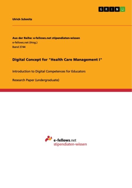 Ulrich Schmitz - Digital Concept for &quote;Health Care Management I&quote;, E-bok