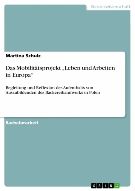 Das Mobilitätsprojekt „Leben und Arbeiten in Europa“