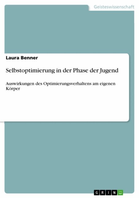 Laura Benner - Selbstoptimierung in der Phase der Jugend, E-bok
