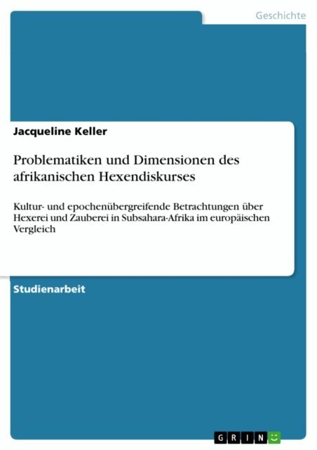 Jacqueline Keller - Problematiken und Dimensionen des afrikanischen Hexendiskurses, E-bok