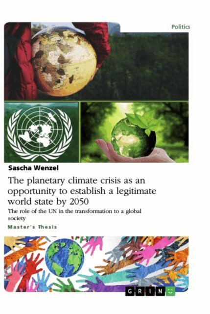 Sascha Wenzel - planetary climate crisis as an opportunity to establish a legitimate world state by 2050, E-bok