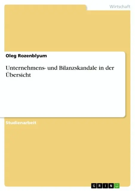 Oleg Rozenblyum - Unternehmens- und Bilanzskandale in der Übersicht, E-bok. Tillgänglighet: Lägg i varukorg