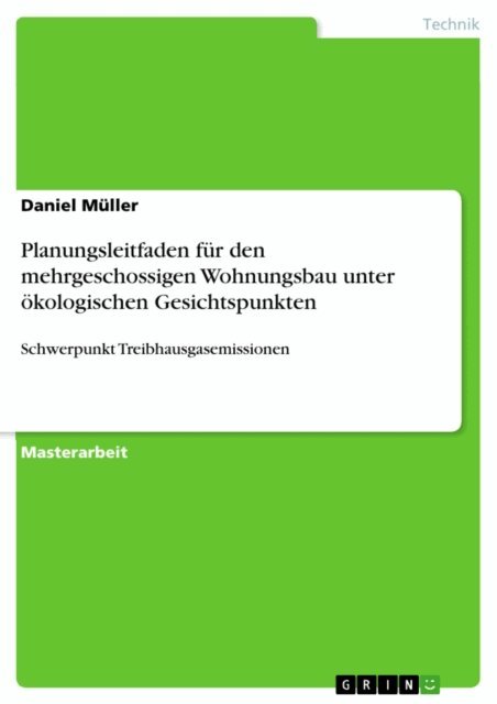 Daniel Muller - Planungsleitfaden fur den mehrgeschossigen Wohnungsbau unter okologischen Gesichtspunkten, E-bok