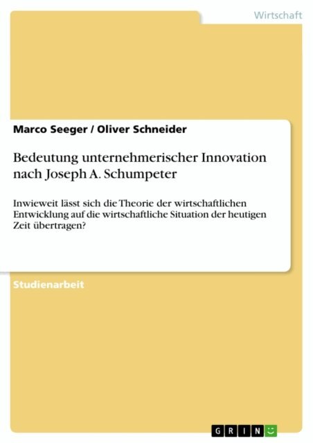 Oliver Schneider, Marco Seeger - Bedeutung unternehmerischer Innovation nach Joseph A. Schumpeter, E-bok