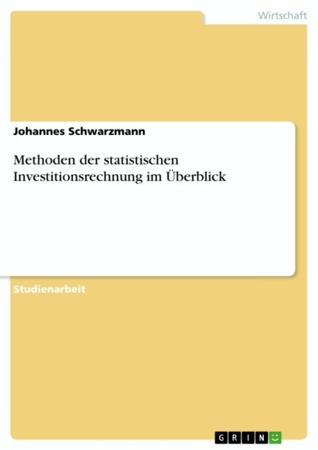 Johannes Schwarzmann - Methoden der statistischen Investitionsrechnung im Uberblick, E-bok