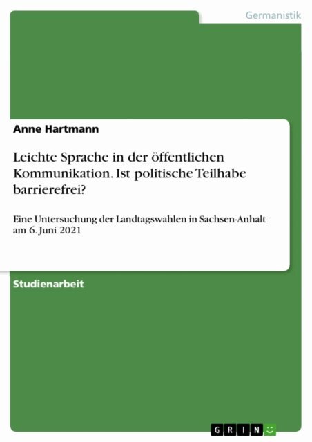 Anne Hartmann - Leichte Sprache in der offentlichen Kommunikation. Ist politische Teilhabe barrierefrei?, E-bok