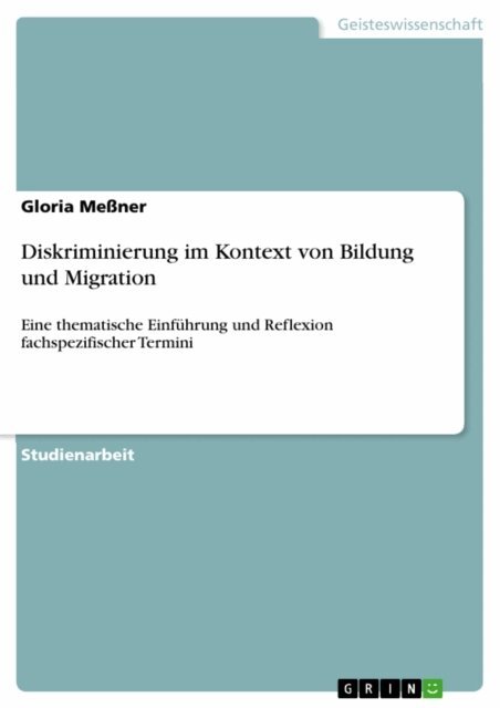 Gloria Mener - Diskriminierung im Kontext von Bildung und Migration, E-bok