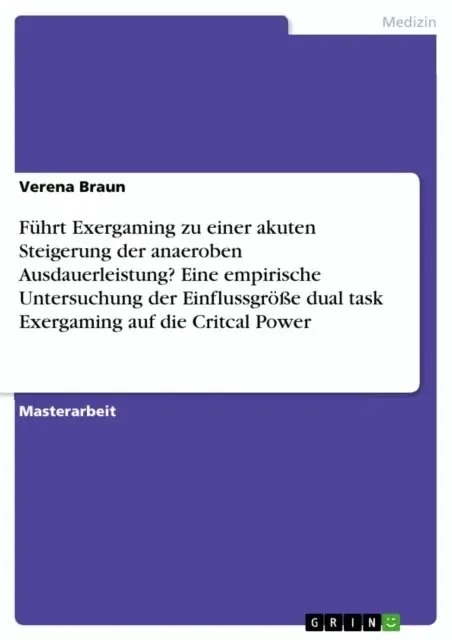 Verena Braun - Führt Exergaming zu einer akuten Steigerung der anaeroben Ausdauerleistung? Eine empirische Untersuchung der Einflussgröße dual task Exergaming auf die Critcal Power, E-bok. Tillgänglighet: Lägg i varukorg