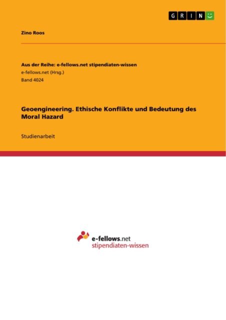 Zino Roos - Geoengineering. Ethische Konflikte und Bedeutung des Moral Hazard, E-bok