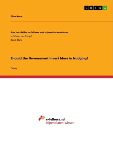 Zino Roos - Should the Government Invest More in Nudging?, E-bok