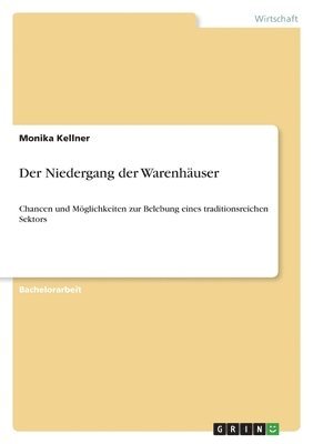 Monika Kellner - Niedergang der Warenhäuser, Häftad