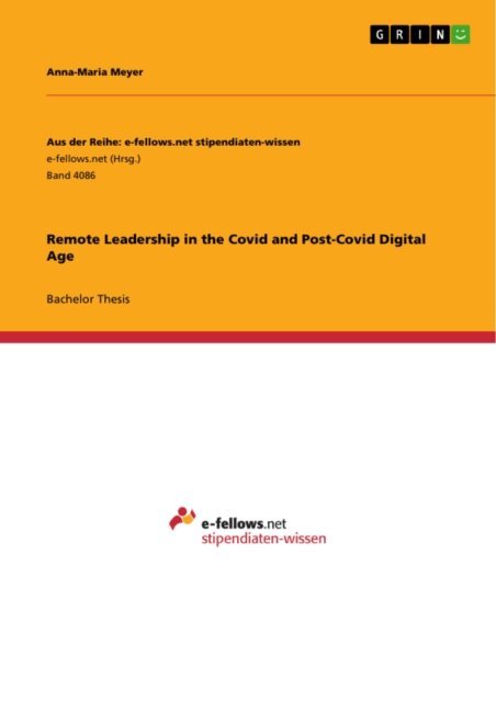 Anna-Maria Meyer - Remote Leadership in the Covid and Post-Covid Digital Age, E-bok
