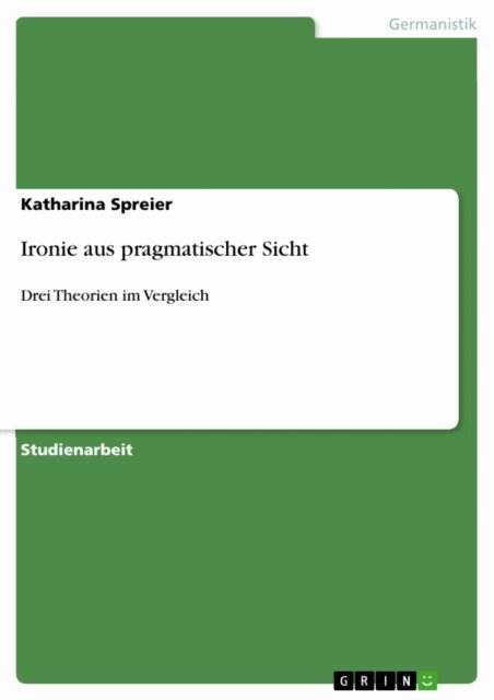 Katharina Spreier - Ironie aus pragmatischer Sicht, E-bok