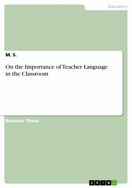 M. S. - On the Importance of Teacher Language in the Classroom, E-bok