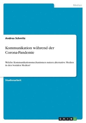 Andrea Schmitz - Kommunikation während der Corona-Pandemie, Häftad