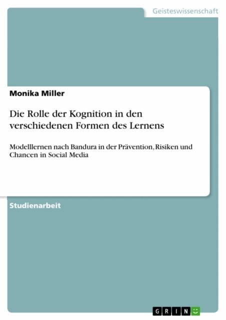 Monika Miller - Die Rolle der Kognition in den verschiedenen Formen des Lernens, E-bok