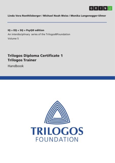 Monika Langenegger-Ulmer, Michael Noah Weiss, Linda Vera Roethlisberger - Trilogos Diploma Certificate 1 - Trilogos Trainer, E-bok. Tillgänglighet: Lägg i varukorg