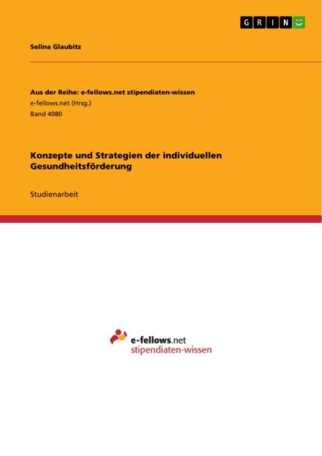 Selina Glaubitz - Konzepte und Strategien der individuellen Gesundheitsförderung, E-bok. Tillgänglighet: Lägg i varukorg