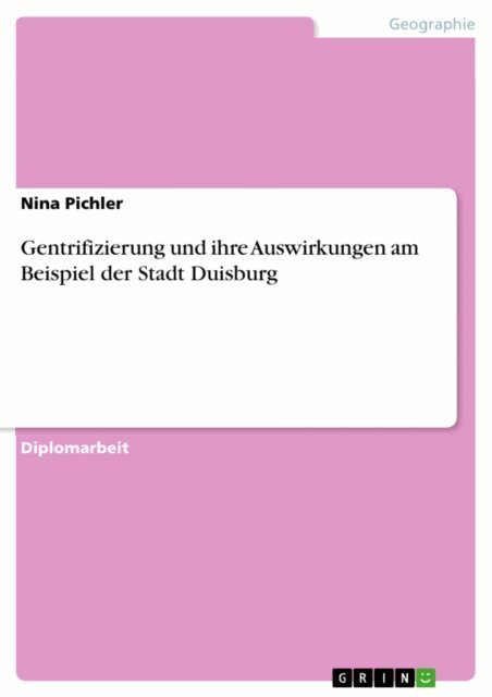 Nina Pichler - Gentrifizierung und ihre Auswirkungen am Beispiel der Stadt Duisburg, E-bok