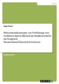 Prventionskonzepte zur Verhtung von Gefahren durch Alkohol im Straenverkehr im Vergleich Deutschland-sterreich-Schweiz