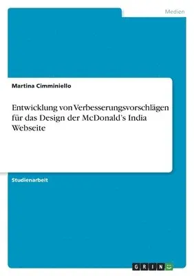 Martina Cimminiello - Entwicklung von Verbesserungsvorschlägen für das Design der McDonald's India Webseite, Häftad. Tillgänglighet: Lägg i varukorg