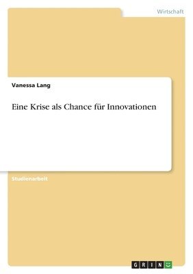 Vanessa Lang - Eine Krise als Chance für Innovationen, Häftad