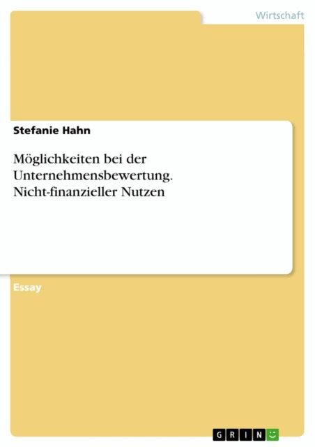 Stefanie Hahn - Moglichkeiten bei der Unternehmensbewertung. Nicht-finanzieller Nutzen, E-bok