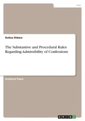 Datius Didace - Substantive and Procedural Rules Regarding Admissibility of Confessions, Häftad. Tillgänglighet: Lägg i varukorg