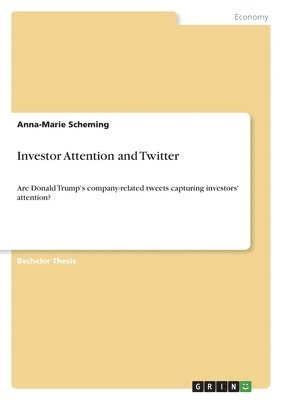 Anna-Marie Scheming - Investor Attention and Twitter, Häftad. Tillgänglighet: Lägg i varukorg